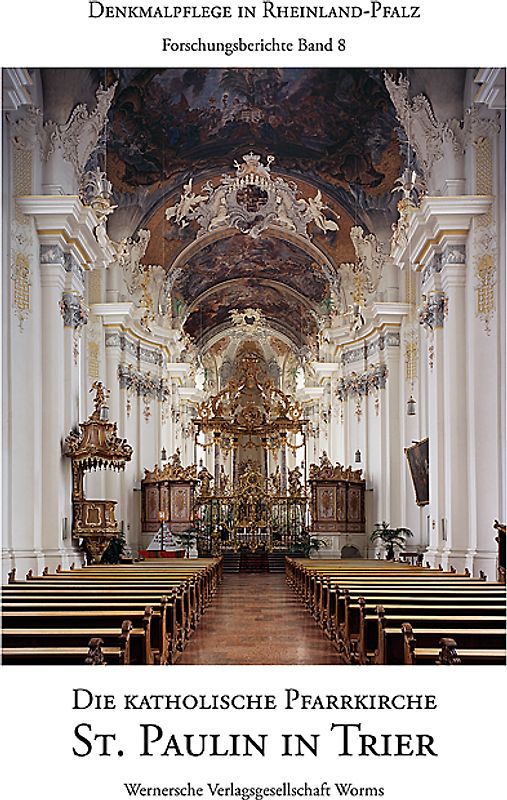 Die katholische Pfarrkirche St. Paulin Trier