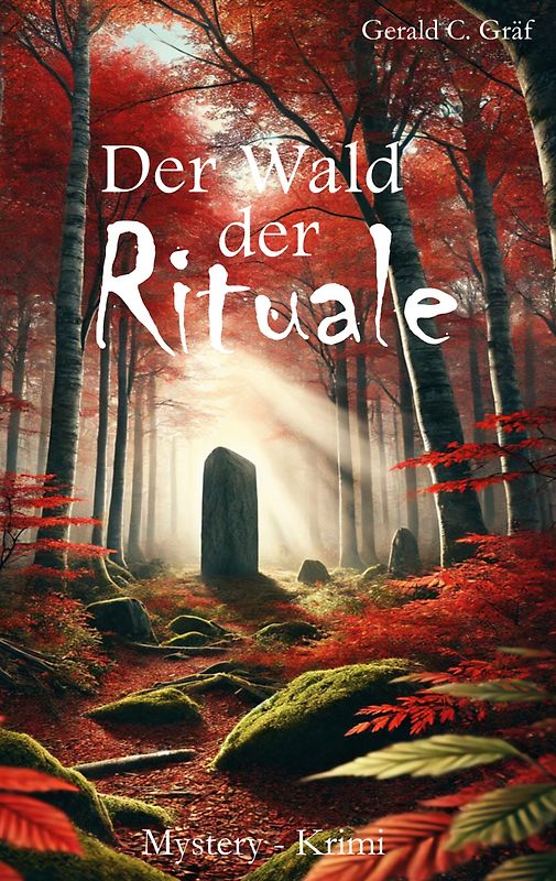 Der Wald der Rituale