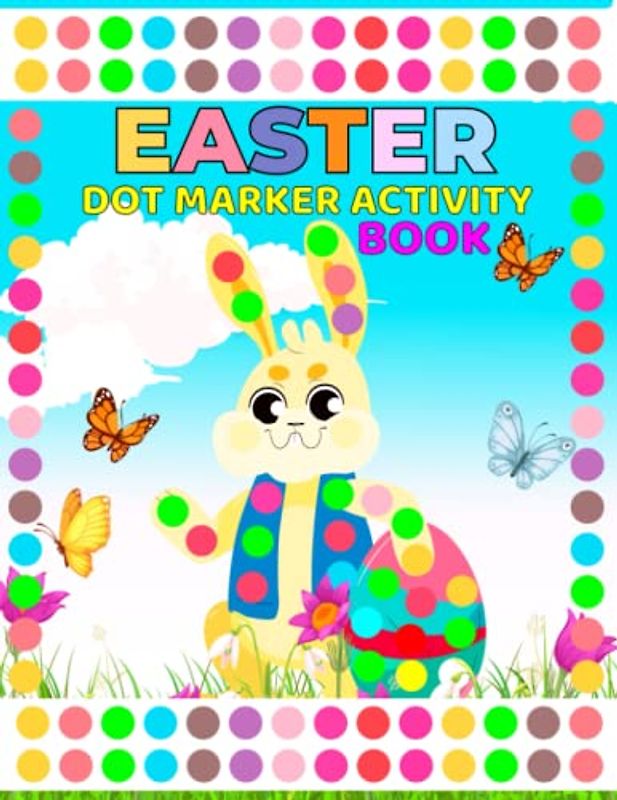 Easter Dot Marker Activity Boo: Fun Toddler and Preschool Kids Paint