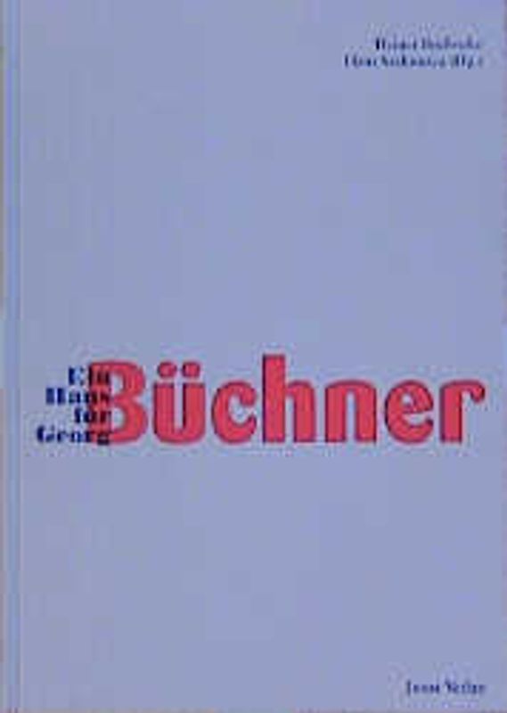 Ein Haus für Georg Büchner
