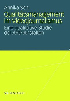 Qualitätsmanagement im Videojournalismus