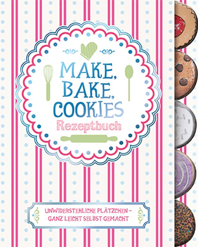 Make, Bake, Cookies