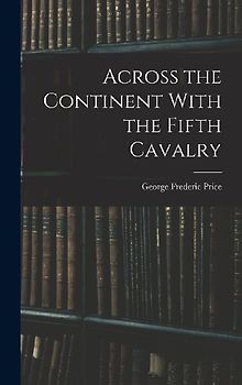 Across the Continent With the Fifth Cavalry