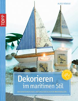 Dekorieren im maritimen Stil