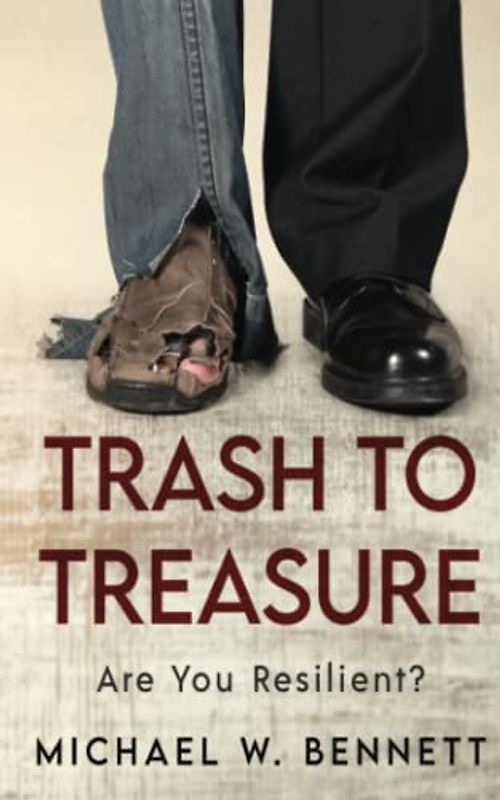 Trash to Treasure: Are you Resilient?
