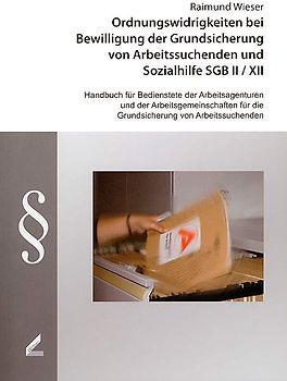 Ordnungswidrigkeiten bei Bewilligung der Grundsicherung von Arbeitssuchenden und Sozialhilfe SGB II /XII