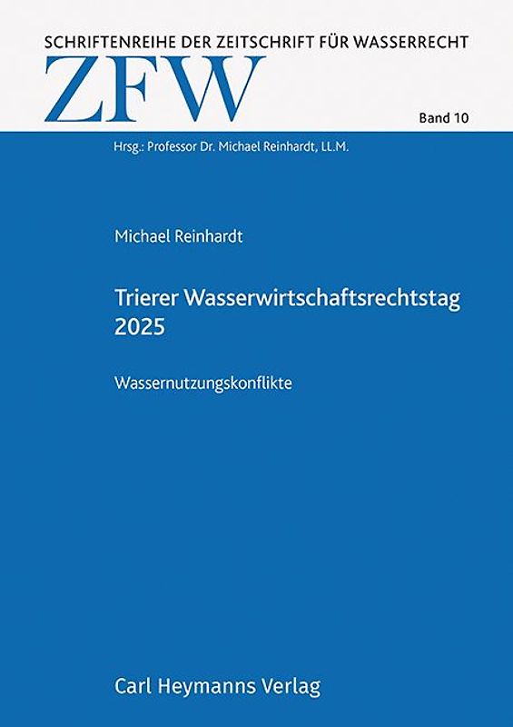 Trierer Wasserwirtschaftsrechtstag 2025 (ZFW 10)