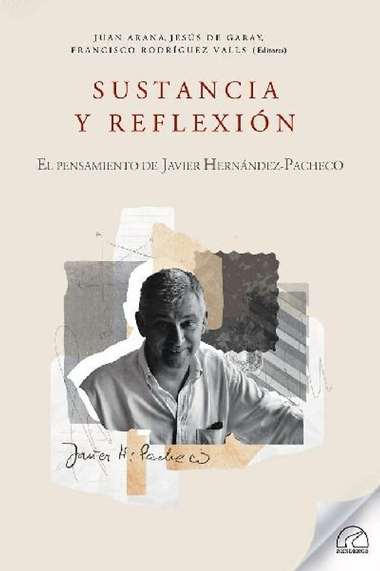 Sustancia y reflexión : el pensamiento de Javier Hernández-Pacheco