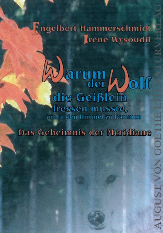 Warum der Wolf die Geißlein fressen musste, um in den Himmel zu kommen