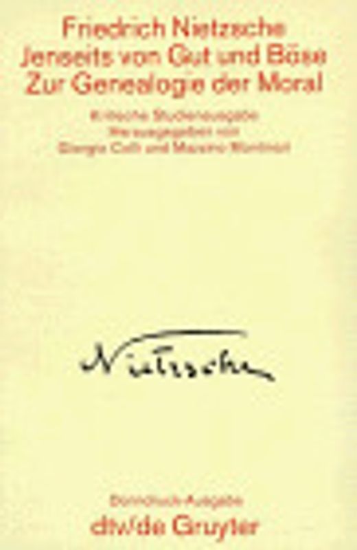 Sämtliche Werke in Einzelbänden. Kritische Studienausgabe / Jenseits von Gut und Böse /Zur Genealogie der Moral