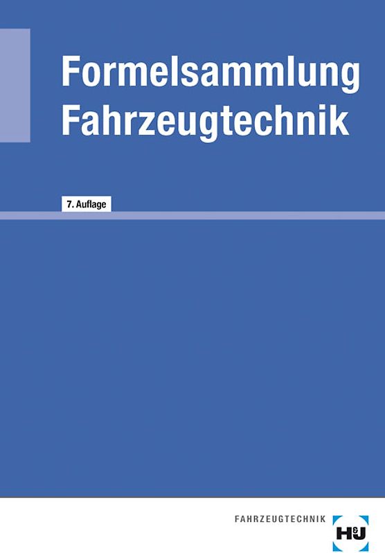 Formelsammlung Fahrzeugtechnik
