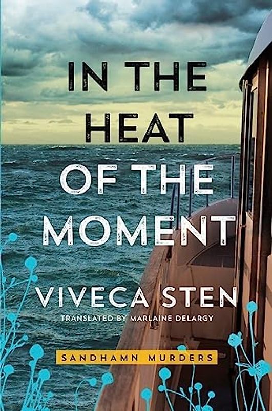 In the Heat of the Moment (Sandhamn Murders, 5, Band 5)