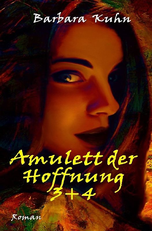Amulett der Hoffnung / Sammelband / Amulett der Hoffnung 3+4