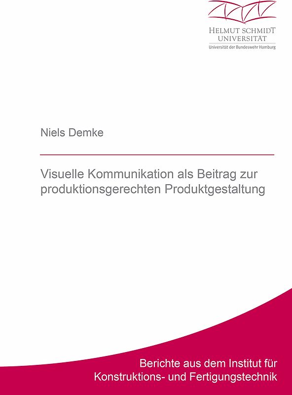 Visuelle Kommunikation als Beitrag zur produktionsgerechten Produktgestaltung
