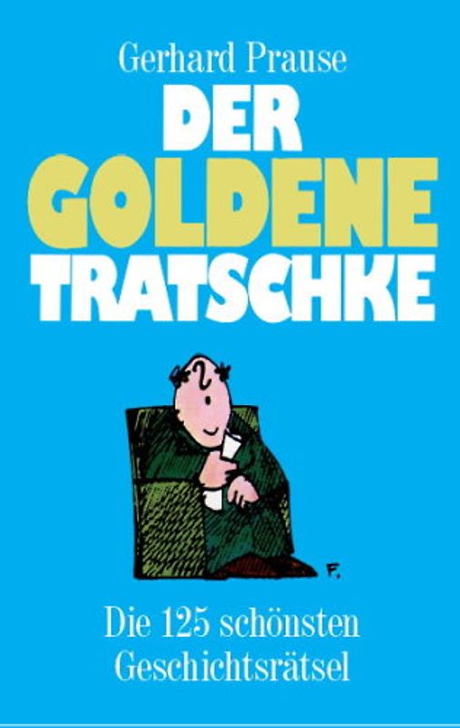 Der goldene Tratschke
