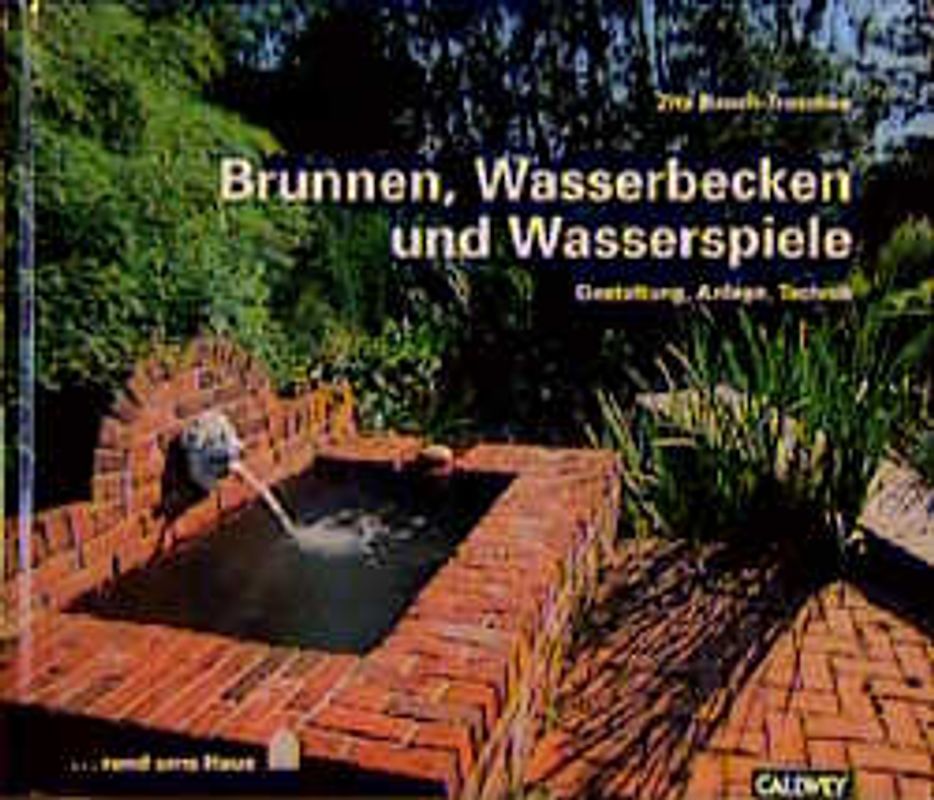 Brunnen, Wasserbecken und Wasserspiele