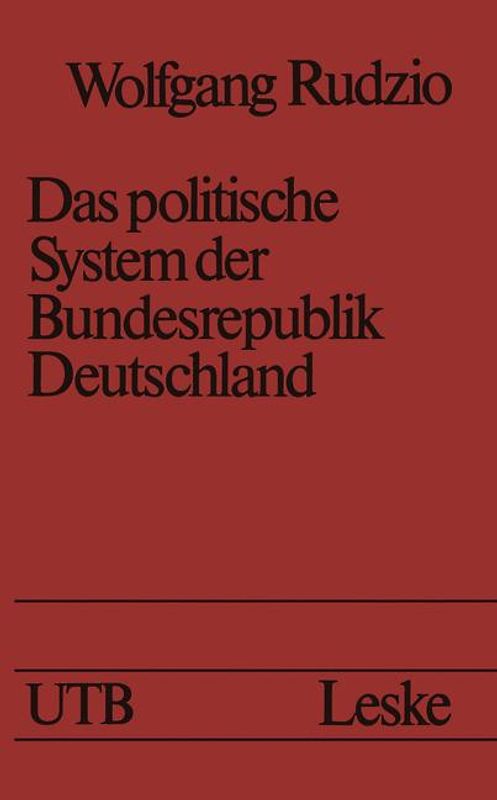 Das politische System der Bundesrepublik Deutschland. Eine Einführung