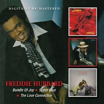 Hubbard,Freddie - Bundle Of Joy/Super Blue/Love Connection [2 CDs]