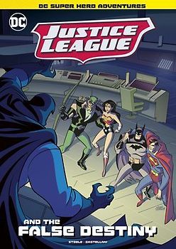 Justice League and the False Destiny