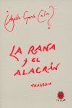 La rana y el alacrán : tragedia