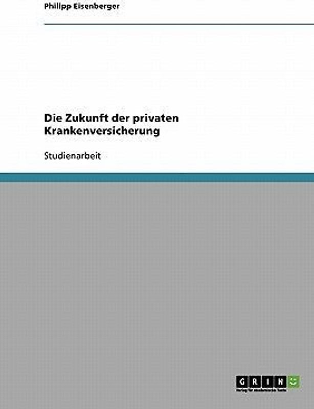 Die Zukunft der privaten Krankenversicherung