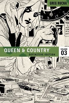 Queen & Country Volume 3: Definitive Edition: Definitive Edition v. 3 - Greg Rucka