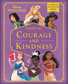 Disney Princess: Tales of Courage and Kindness