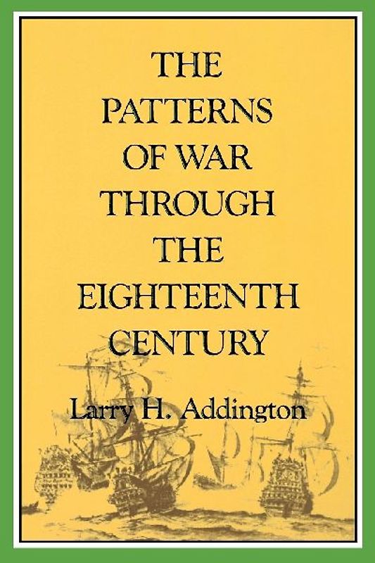 The Patterns of War Through the Eighteenth Century