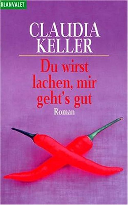 Du wirst lachen, mir geht's gut