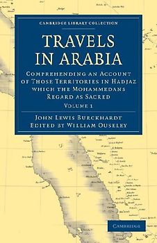 Travels in Arabia - Volume 1