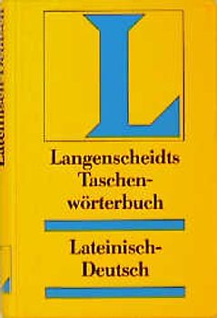 Langenscheidt Taschenwörterbücher / Latein. Lateinisch-Deutsch