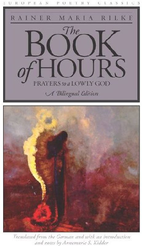 The Book of Hours: Prayers to a Lowly God