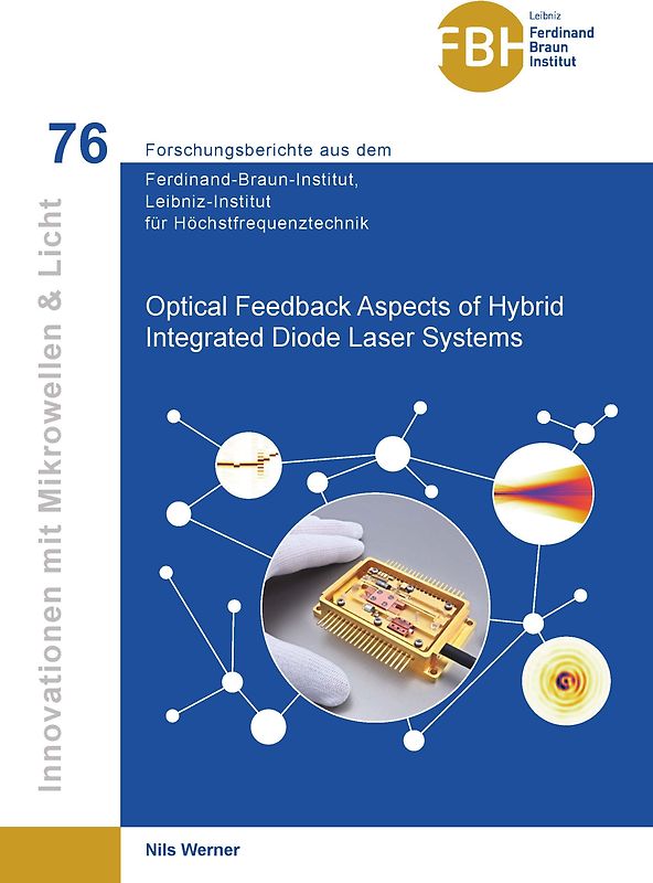 Optical Feedback Aspects of Hybrid Integrated Diode Laser Systems