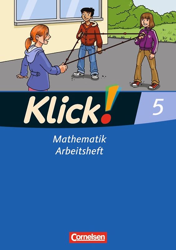 Klick! Mathematik - Mittel-/Oberstufe - Ausgabe 2009 - 5. Schuljahr