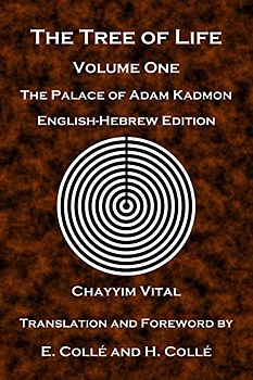 The Tree of Life: The Palace of Adam Kadmon - English-Hebrew Edition