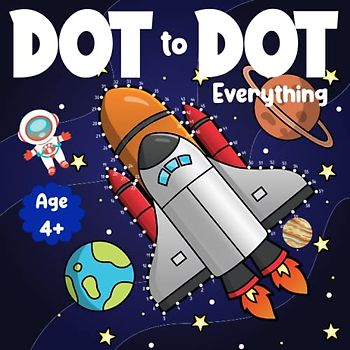 Dot-to-Dot Puzzle Book of Everything for Kids: Connect the Dots for Little bit of Everything (Dot to dot books for kids)
