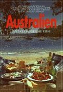 Australien - Eine kulinarische Reise