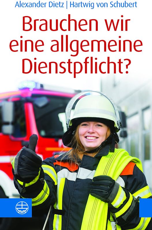 Brauchen wir eine allgemeine Dienstpflicht?