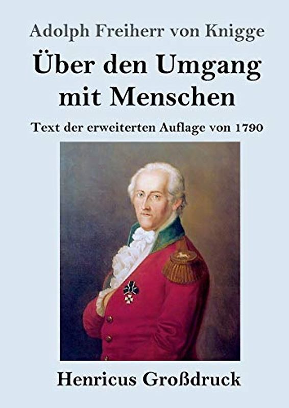 Über den Umgang mit Menschen (Großdruck): Text der erweiterten Auflage von 1790