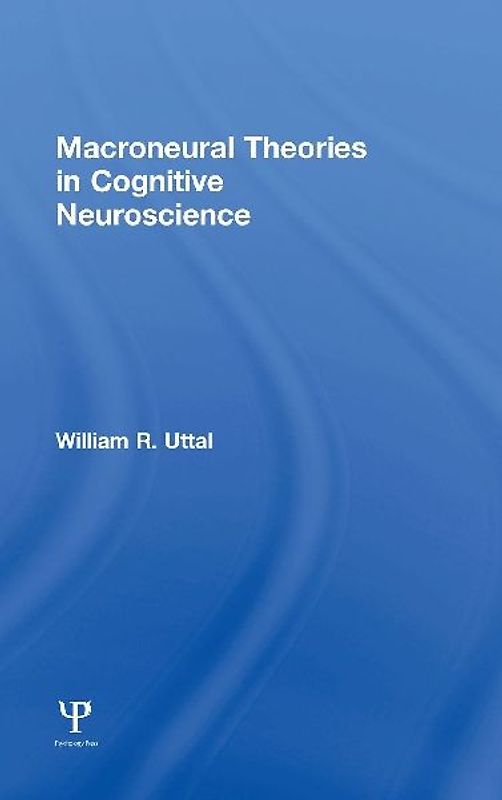 Macroneural Theories in Cognitive Neuroscience