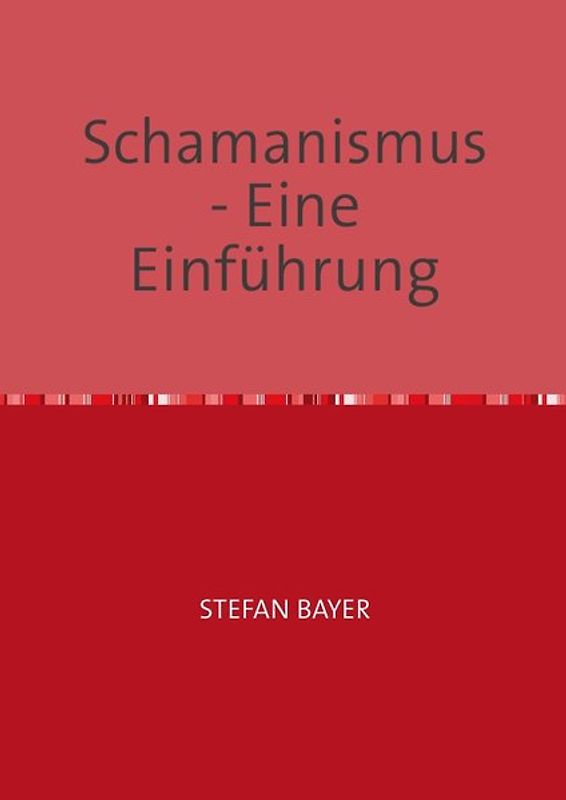 SCHAMANISMUS Eine Einführung