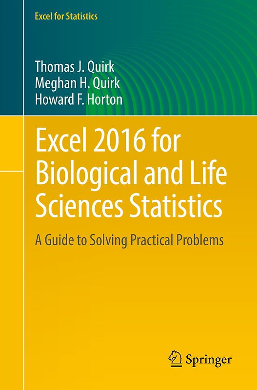 Excel 2016 for Biological and Life Sciences Statistics