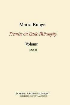 Treatise on Basic Philosophy: Volume 7