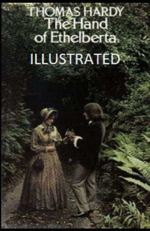 The Hand of Ethelberta Illustrated