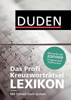 Duden – Das Profi-Kreuzworträtsel-Lexikon mit Schnell-Such-System