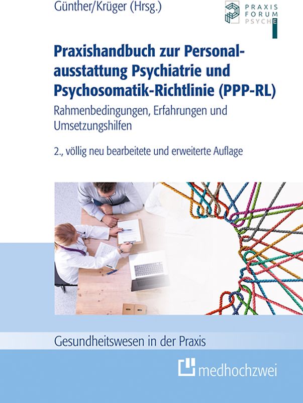 Praxishandbuch zur Personalausstattung Psychiatrie und Psychosomatik-Richtlinie (PPP-RL)