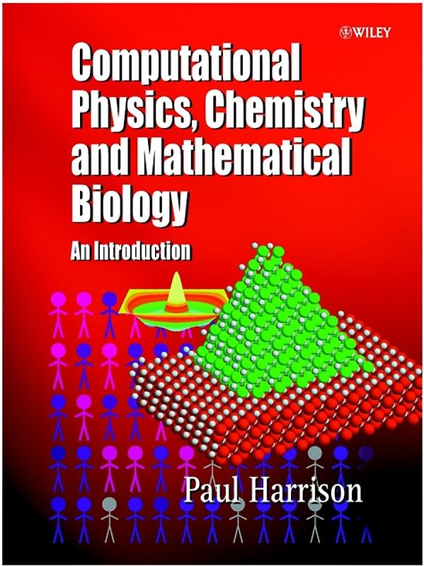 Computational Methods in Physics, Chemistry and Biology