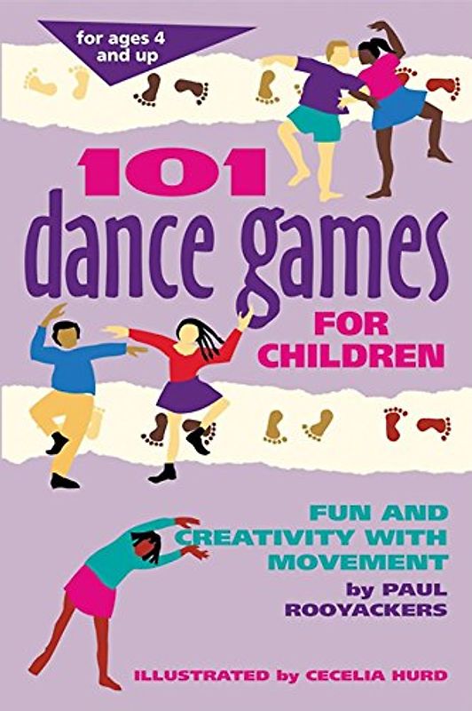 101 Dance Games for Children: Fun and Creativity with Movement (Hunter House Smartfun Book) - Rooyackers, Paul