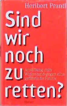 Sind wir noch zu retten?