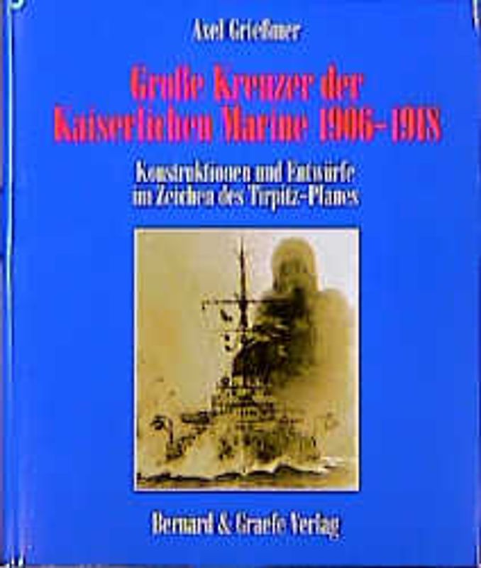 Grosse Kreuzer der Kaiserlichen Marine 1906-1918